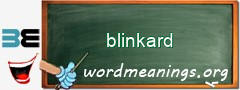 WordMeaning blackboard for blinkard